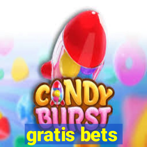 gratis bets